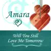 Will You Still Love Me Tomorrow - Single album lyrics, reviews, download