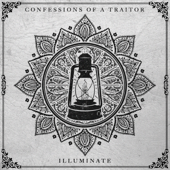 Illuminate - EP - Confessions of a Traitor