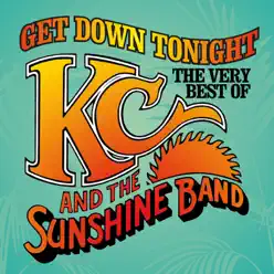 Get Down Tonight - The Very Best of KC and the Sunshine Band - Kc & The Sunshine Band