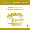 Music Of The Italian Baroque (1000 Years Of Classical Music, Vol. 5)