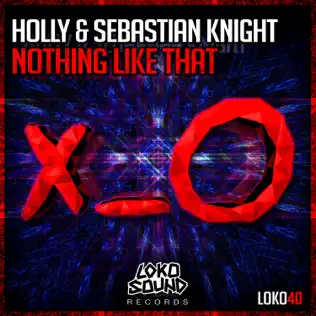 last ned album Holly & Sebastian Knight - Nothing Like That
