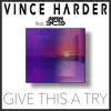 Stream & download Give This a Try (feat. Ryan Enzed) - Single