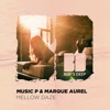 Mellow Daze - Single