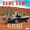 Dame Dame (feat. Lexy Panterra) - Single album lyrics, reviews, download