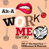 Work Me - EP album lyrics, reviews, download