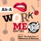 Work Me (G$Montana, NeuroziZ Remix) - Alta lyrics