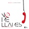 No Me Llames - Milka La Mas Dura lyrics