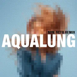 Aqualung (Non Octo Remix) - Single - Miss Li