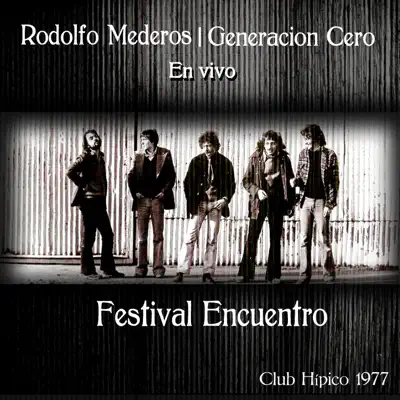 Festival Encuentro 1977 (En Vivo) - Rodolfo Mederos