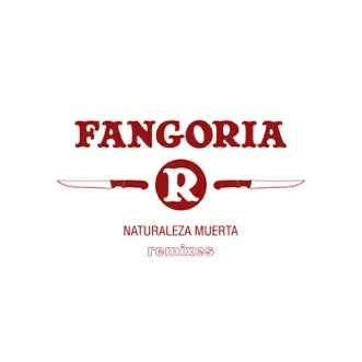 Naturaleza Muerta (Remixes) by Fangoria album reviews, ratings, credits