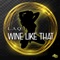 Wine Like That - LAQ lyrics
