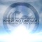 Where No One Goes (feat. Moa Antonia) - Cloudjumper lyrics