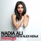 Pressure (Alesso UK Radio Edit) - Nadia Ali, Starkillers & Alex Kenji lyrics