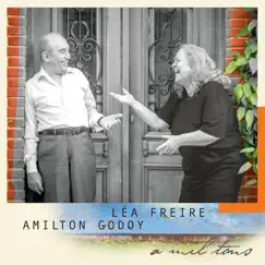A Mil Tons by Léa Freire & Amilton Godoy album reviews, ratings, credits