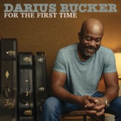 For the First Time by Darius Rucker