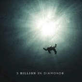 5 Billion in Diamonds artwork