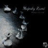Majesty Rumi