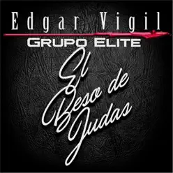 El Beso de Judas - Edgar Vigil El Beso de Judas - Edgar Vigil