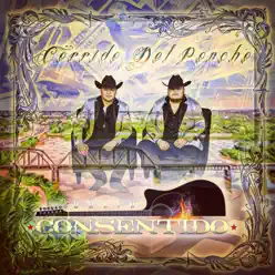 Corrido del Poncho - Single - Dueto Consentido Corrido del Poncho - Single - Dueto Consentido