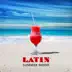 Latin Summer Mood – The Best Hot Latin Music, Vibras de Verano, Rhythms of Salsa, Bachata, Merengue album cover