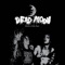 Destination X - Dead Moon lyrics