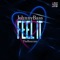 Feel It (Well Sanchez Remix) - Johnny Bass lyrics