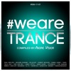 #WeAreTrance #006-17-07 (Compiled by Andre Visior)