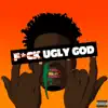 F**k Ugly God - Single album lyrics, reviews, download