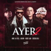 Ayer 2 (feat. J Balvin, Nicky Jam & Cosculluela) artwork