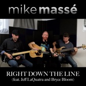 Mike Massé - Right Down the Line