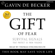 Gavin De Becker - The Gift of Fear: Survival Signals That Protect Us from Violence (Unabridged)