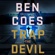 Ben Coes - Trap the Devil: Dewey Andreas, Book 7 (Unabridged)
