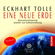 Eckhart Tolle - Eine neue Erde