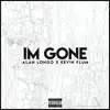 I'm Gone (feat. Kevin Flum) - Single album lyrics, reviews, download