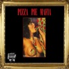 Pizza Pie Mafia - Jelou$