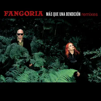 Más Que una Bendición (Remixes) - EP - Fangoria