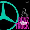 Benz Truck (Money Mix Riddim) song lyrics
