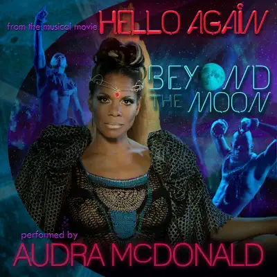 Beyond the Moon (from the musical movie "Hello Again") - Single - Audra McDonald