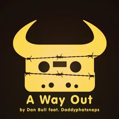 A Way Out (feat. Daddyphatsnaps) - Single - Dan Bull