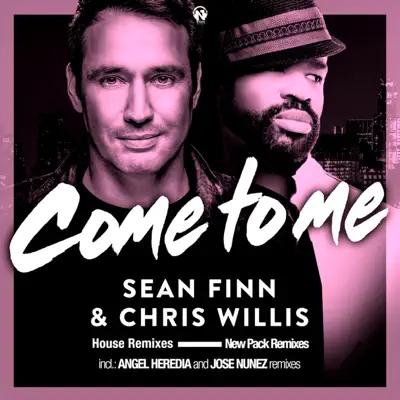 Come to Me (House Remixes) - Single - Chris Willis