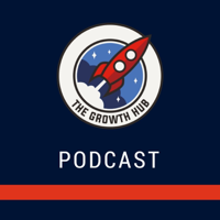 The Growth Hub Podcast podcast