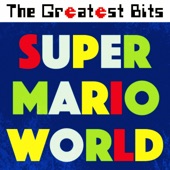 The Greatest Bits - Athletic Theme (From "Super Mario World")