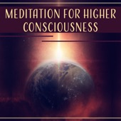 Meditation for Higher Consciousness: 50 Meditations for Spiritual Practices, Awareness & Self Healing, Develop Deeper Spirituality artwork