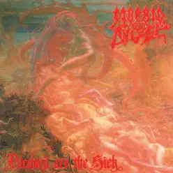 Blessed Are the Sick (Full Dynamic Range Edition) - Morbid Angel