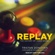 Tristan Donovan & Richard Garriott - Replay: The History of Video Games (Unabridged)