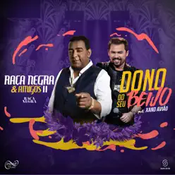 Dono do Seu Beijo (ao Vivo) [feat. Xand Avião] - Single - Raça Negra