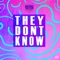They Don't Know (Extended Mix) artwork
