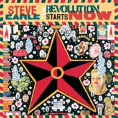 Steve Earle - The Revolution Starts...