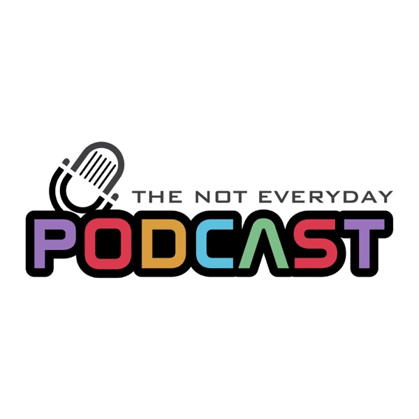 The Not Everyday Podcast cover