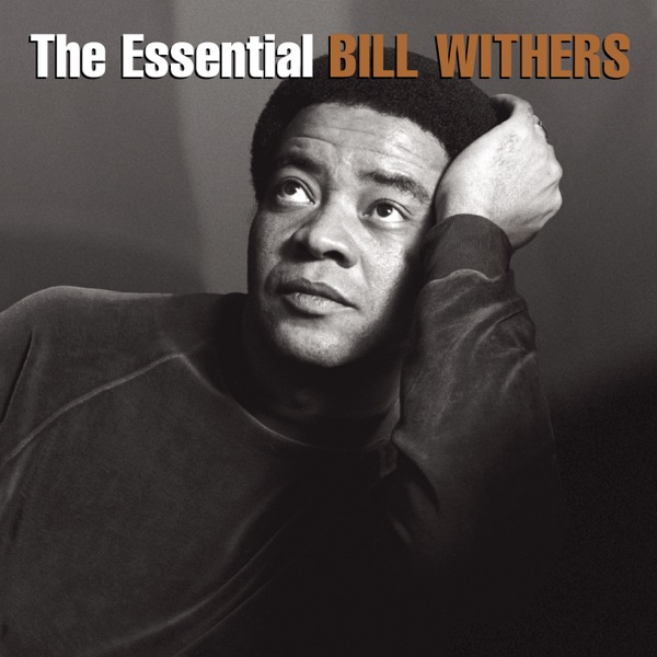 Bill Withers - Ain't No Sunshine